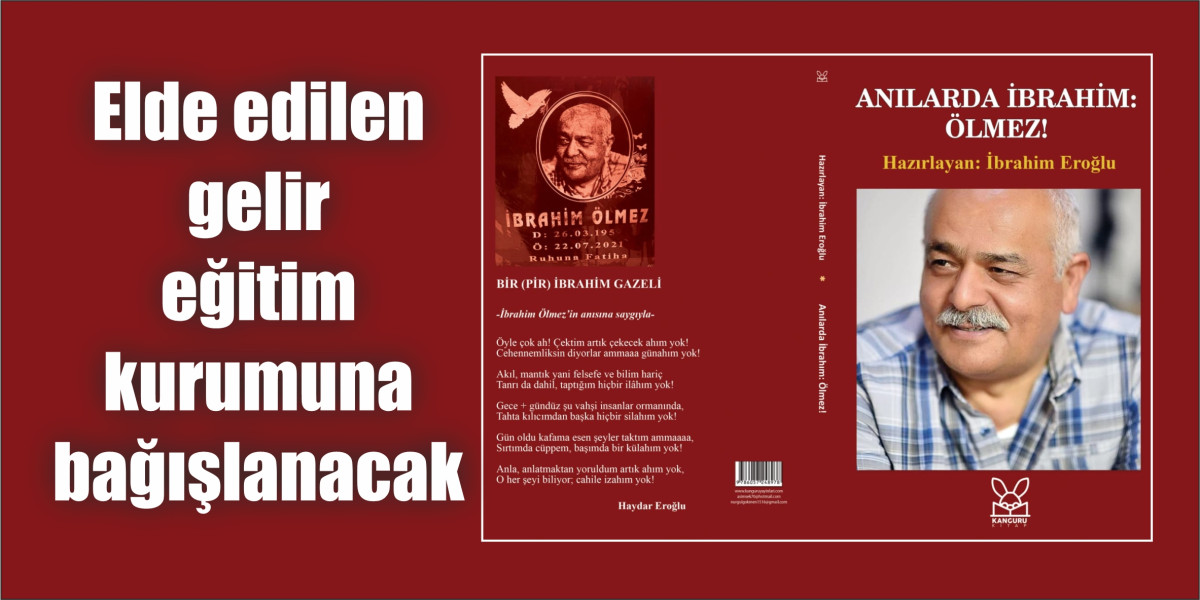 Anılarla İbrahim: Ölmez!