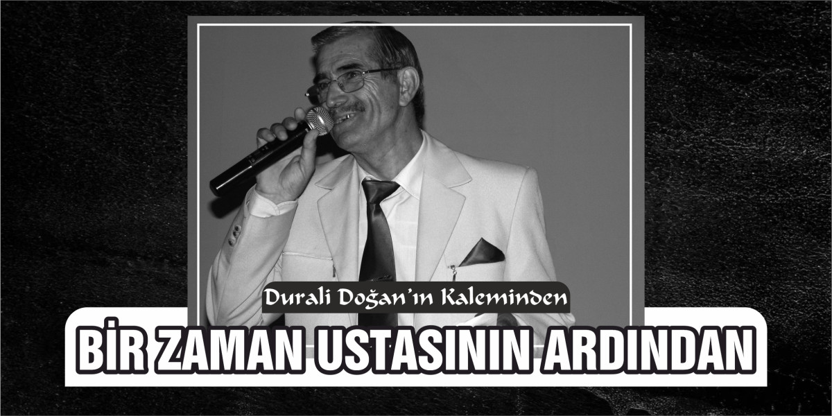 Bir Zaman Ustasının Ardından