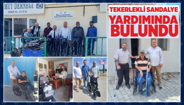 TEKERLEKLİ SANDALYE YARDIMINDA BULUNDU